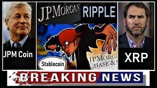 RIPPLE BREAKING NEWS: JPM Coin.. Is XRP in Trouble ?