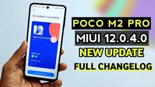 Poco M2 Pro MIUI 12.0.4.0 New Update Full Changelog | Poco M2 Pro New Update