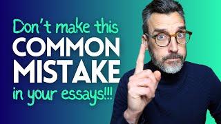 ESSAY WRITING: COMMON MISTAKE - CAMBRIDGE ENGLISH EXAMS B2 FIRST, C1 ADVANCED, C2 PROFICIENCY