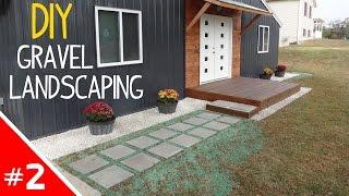 DIY Clean 'n Simple Gravel Landscaping - Part 2 of 2