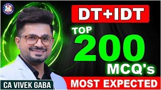 TOP 200 MCQ's - Most Expected"  | VG Sir |  DT + IDT | Dec 24 | #tax #marathon