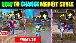 How To Change Medkit Style In Free Fire || Medkit Animation FF || Free Fire Medkit Style