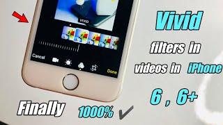 How to get Vivid filter in iPhone 6 Videos || How to apply vivid filter in videos