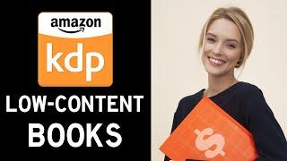 Low-Content Books Easy Step-by-Step Tutorial for Beginners - AMAZON KDP + BOOK BOLT