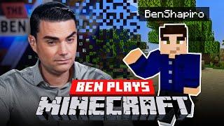 Ben Shapiro Plays Minecraft