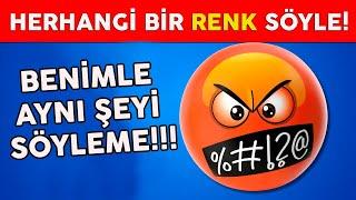 Hazır mısın? Benimle Oynamak Cesaret İster!- Benimle Aynı Şeyi Söyleme!