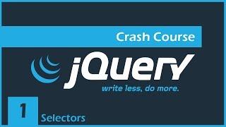 jQuery Crash Course [1] - Intro & Selectors