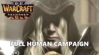 Warcraft 3 Reforged Human Campaign Full Walkthrough Gameplay - No Commentary (PC)
