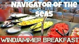 Royal Caribbean - Navigator of the Seas / Windjammer breakfast tour