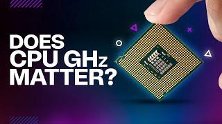 What is the role of CPU GHz When It Comes To Performance? - Tweak Friday