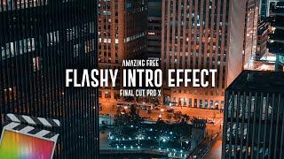 FREE Amazing Flashy Intro Style Effect for Final Cut Pro X || 2021