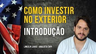 Aula 01 - Introdução - Curso de Investimento no Exterior