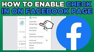 How To Enable Check In On Facebook Page (2024)