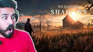 SCARIEST HORROR FARMING SIMULATOR GAME - WE HARVEST SHADOWS #01