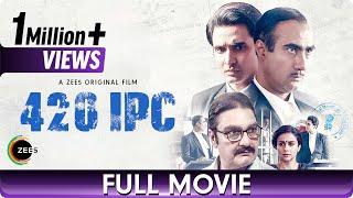 420 IPC | 4K Hindi Full Movie | Gul Panag, Rohan Mehra, Vinay Pathak, Ranvir Shorey