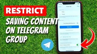 How to Restrict Saving Content on Telegram Group