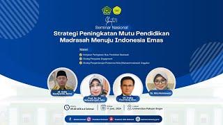  [LIVE] Seminar Nasional Strategi Peningkatan Mutu Madrasah Menuju Indonesia Emas 2045