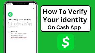 How to Verify Your Identity on Cash App! 2023