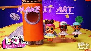 “Make it Art!” Official Lyric Video!  L.O.L. Surprise! Songs