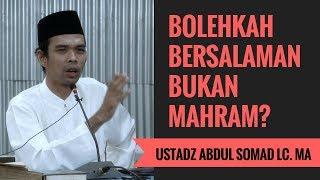 Bolehkah Bersalaman Bukan Mahram? - Ustadz Abdul Somad Lc. MA