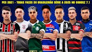 PES 2021 - TODAS FACES DO BRASILEIRÃO SÉRIE A NO PATCH GOGOSZ 7.1 - 100 % ATUALIZADO - 4K