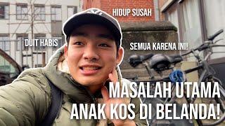 MASALAH UTAMA ANAK KOS DI BELANDA⁉️SUSAH TERNYATA HIDUP SENDIRI...