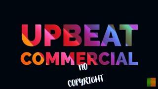 Upbeat Commercial music no copyright / background music for Upbeat Commercial video