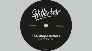 The Shapeshifters - Lola's Theme (Radio Edit)