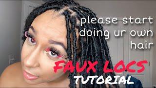 EASY AND AFFORDABLE FAUX LOCS TUTORIAL | DIY FAUX LOCS AT HOME IN 2024