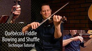 Québécois Bowing and Shuffle - FREE Fiddle Lesson by André Brunet