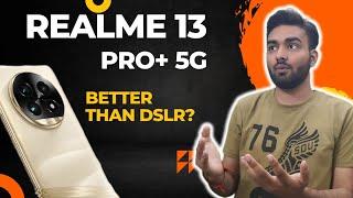 Realme 13 Pro Plus 5G - Camera better than DSLR?