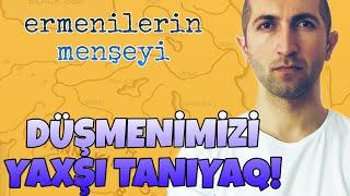 Düşmənimizi tanıyaq. ermənilərin mənşəyi. Haradan gəliblər? Arif Qerib