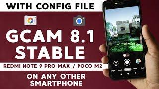 Enable GCAM 8.1 On Redmi Note 9 Pro Max / Any Other Smartphone