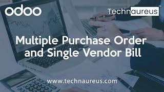 Multiple Purchase Order and Single Vendor Bill In Odoo