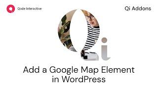 How to Add a Google Map using Elementor Addons in WordPress