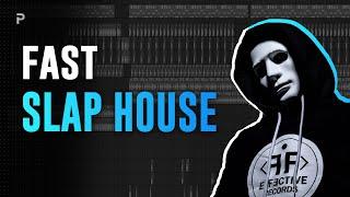 How To Make FAST Slap House 