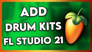 How to Add Drum Kits to FL Studio 21 (2024)