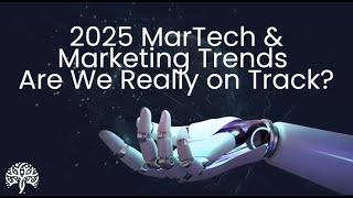 2025 MarTech & Marketing Trends: Webinar