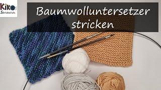 Kikos Strickschule - Baumwolluntersetzer stricken