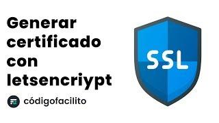 Generar certificado SSL con letsencriypt - Tutorial