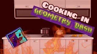 Cooking In Geometry Dash #1: Failure In Every Recipe