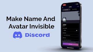 How To Make Discord Name And Avatar Invisible?