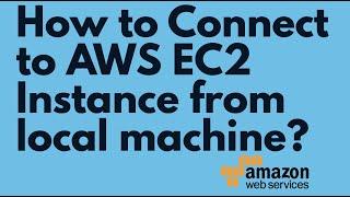How to connect to AWS EC2 instance from local machine | Connect to EC2 instance from local machine