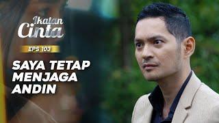 Adu Pukul! Aldebaran Gak Terima Nino Masih Menggangu Andin | IKATAN CINTA | EPS.103 (1/2)