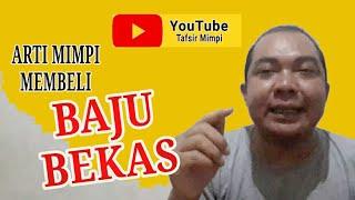 Arti Mimpi MEMBELI BAJU BEKAS