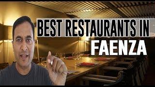 Best Restaurants and Places to Eat in Faenza, Italy