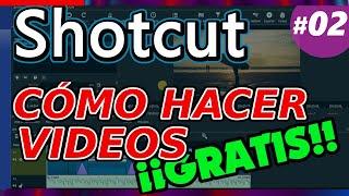 SHOTCUT: cómo editar videos GRATIS para YouTube. Cómo usar, principiantes. Tutorial 02 español