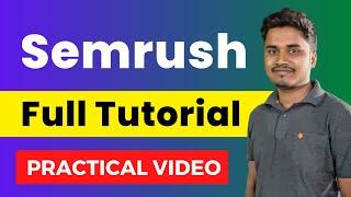 How To Use SEMrush For SEO And Keyword Research - Semrush Tutorial in Hindi 2023