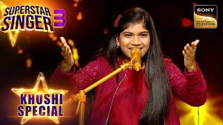 'Der Na Ho Jaye Kahin' पर Khushi की एक ज़बरदस्त Qawwali | Superstar Singer 3 | Khushi Special