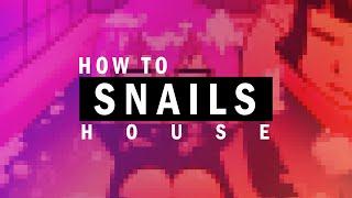 How to Snails House (Kawaii Future Bass)